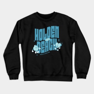 Holden Beach, NC Beachgoing Summertime Sounds Crewneck Sweatshirt